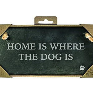 Home Is Where The Dog Is - Slate Landscape