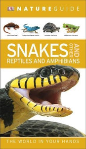 Nature Guide Snakes, Reptiles And Amphibians
