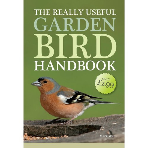 The Really Useful Garden Bird Handbook Pbp