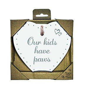 Our Kids Have Paws - Wooden Heart