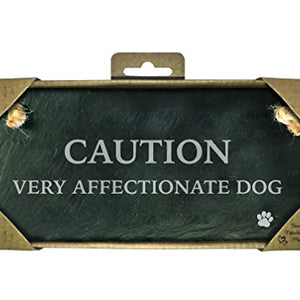 Caution Very Affectionate Dog - Slate Landscape
