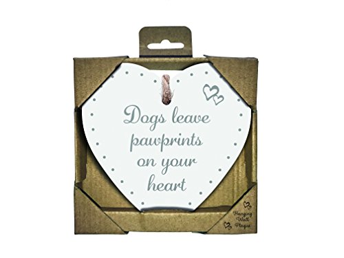 Dogs Leave Pawprints On Your Heart - Wooden Heart