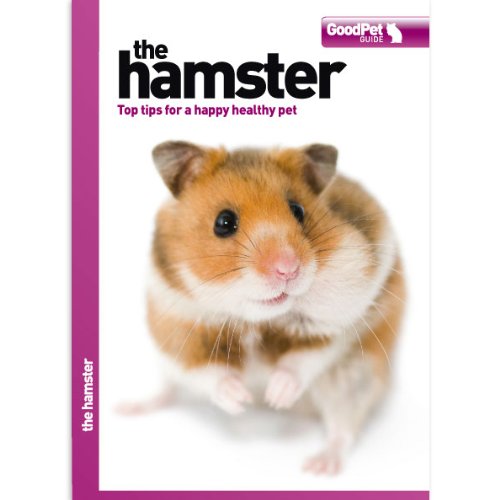 The Hamster - Good Pet Guide