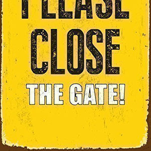 Please Close The Gate Tin Sign