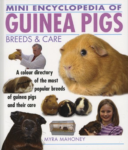 Mini Encyclopedia Of Guinea Pigs Breed & Care