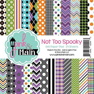 Pink & Main Double-Sided Paper Pad 6"X6" 24/Pkg-Not Too Spooky